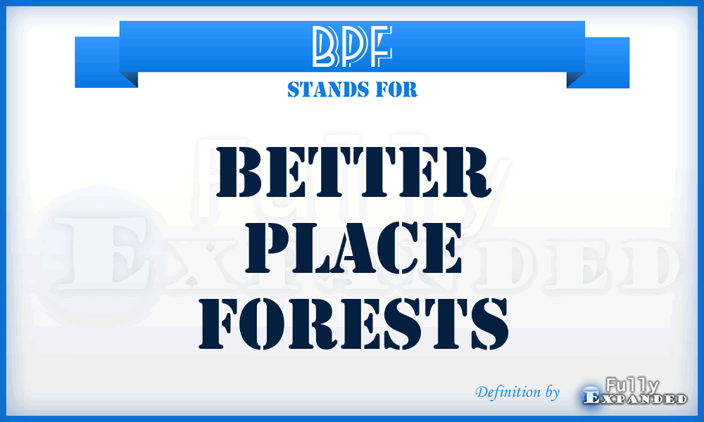 BPF - Better Place Forests