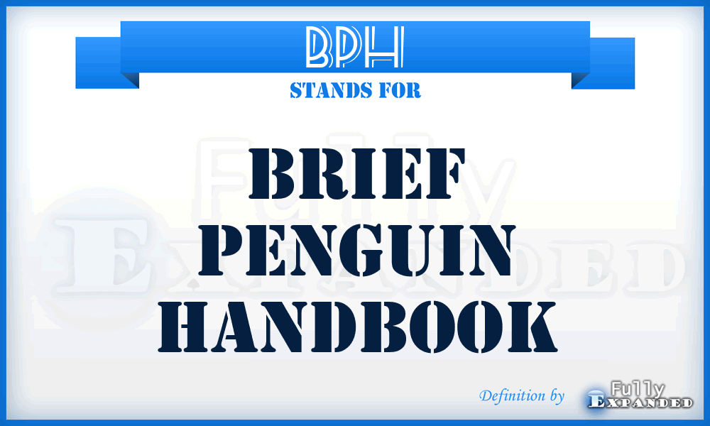 BPH - Brief Penguin Handbook