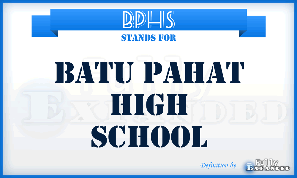 BPHS - Batu Pahat High School