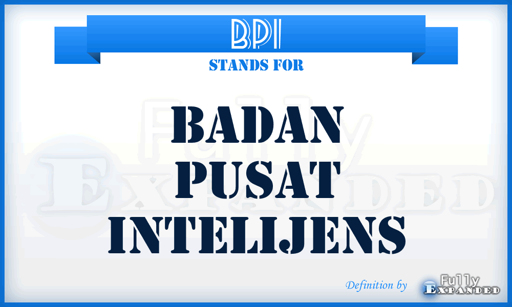 BPI - Badan Pusat Intelijens