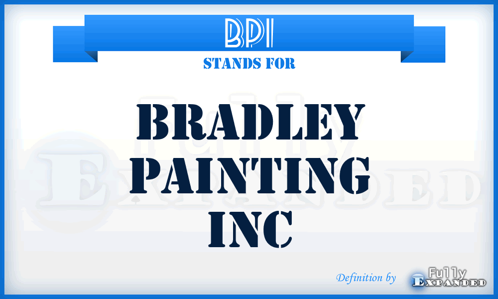 BPI - Bradley Painting Inc