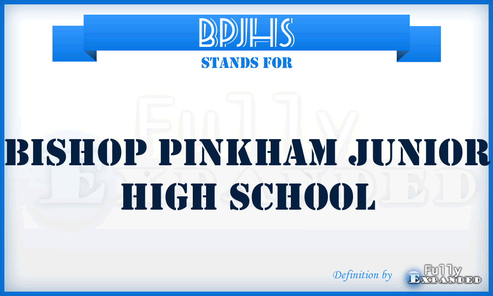 BPJHS - Bishop Pinkham Junior High School