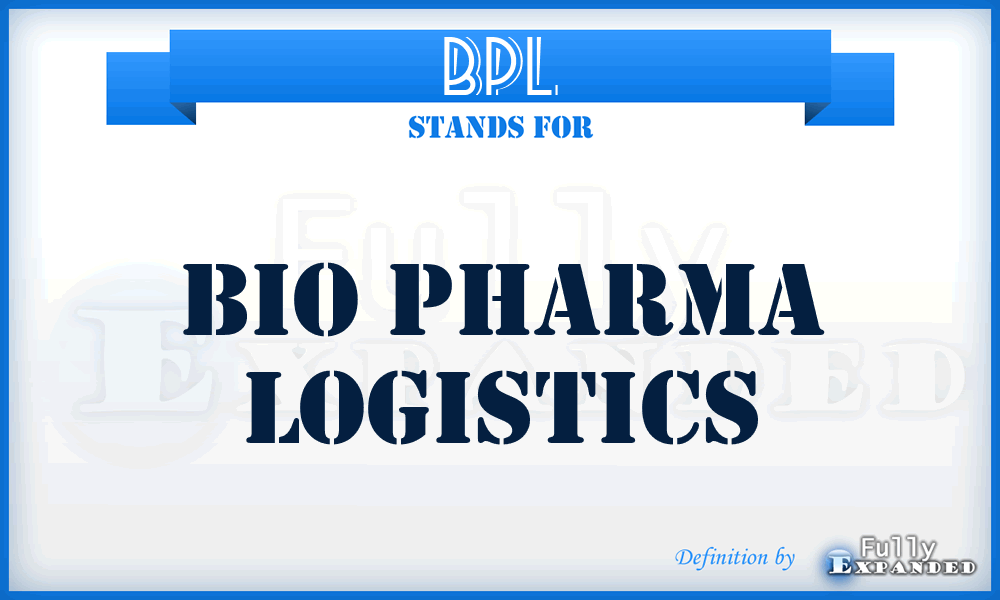 BPL - Bio Pharma Logistics