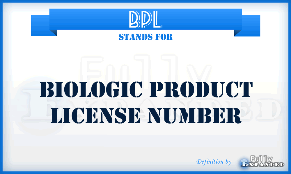 BPL - Biologic Product License Number