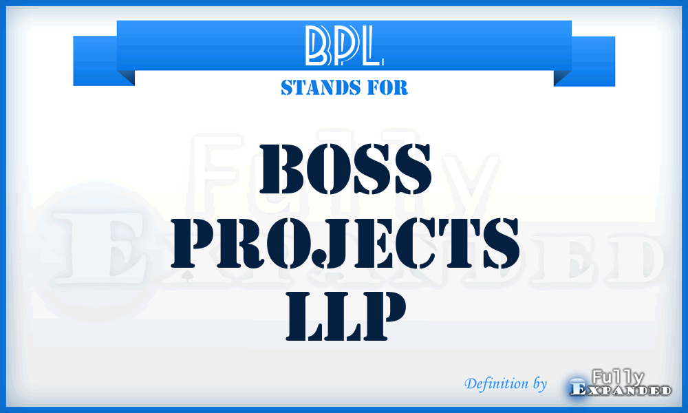 BPL - Boss Projects LLP