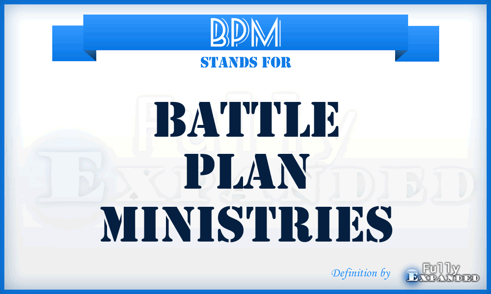 BPM - Battle Plan Ministries