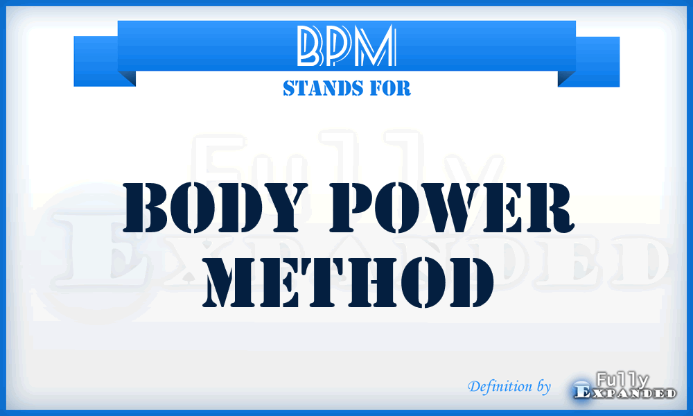 BPM - Body Power Method