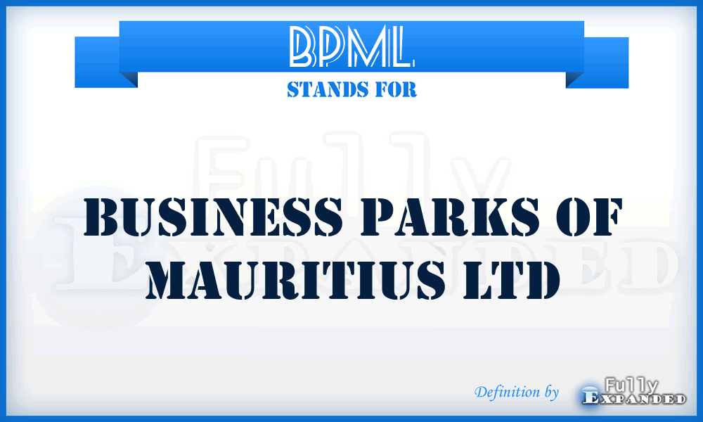 BPML - Business Parks of Mauritius Ltd