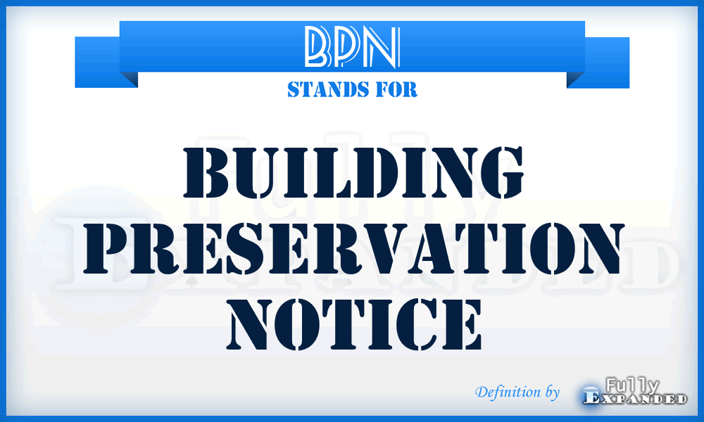 BPN - Building Preservation Notice
