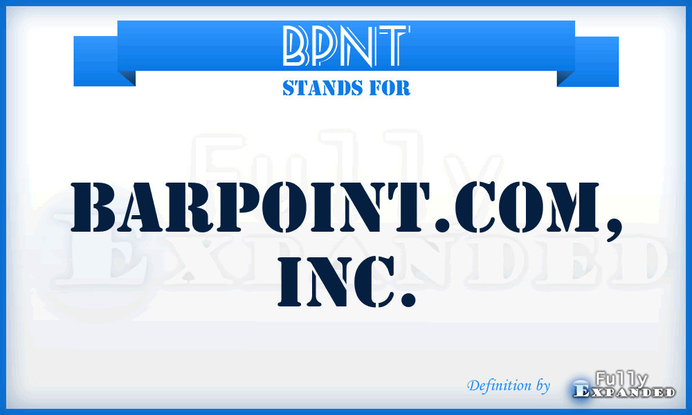 BPNT - Barpoint.Com, Inc.