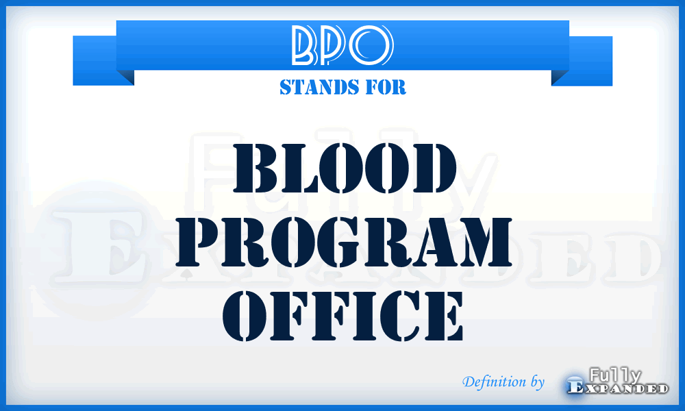 BPO - blood program office