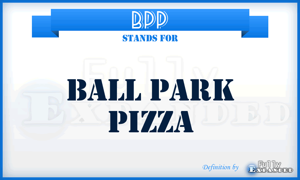 BPP - Ball Park Pizza
