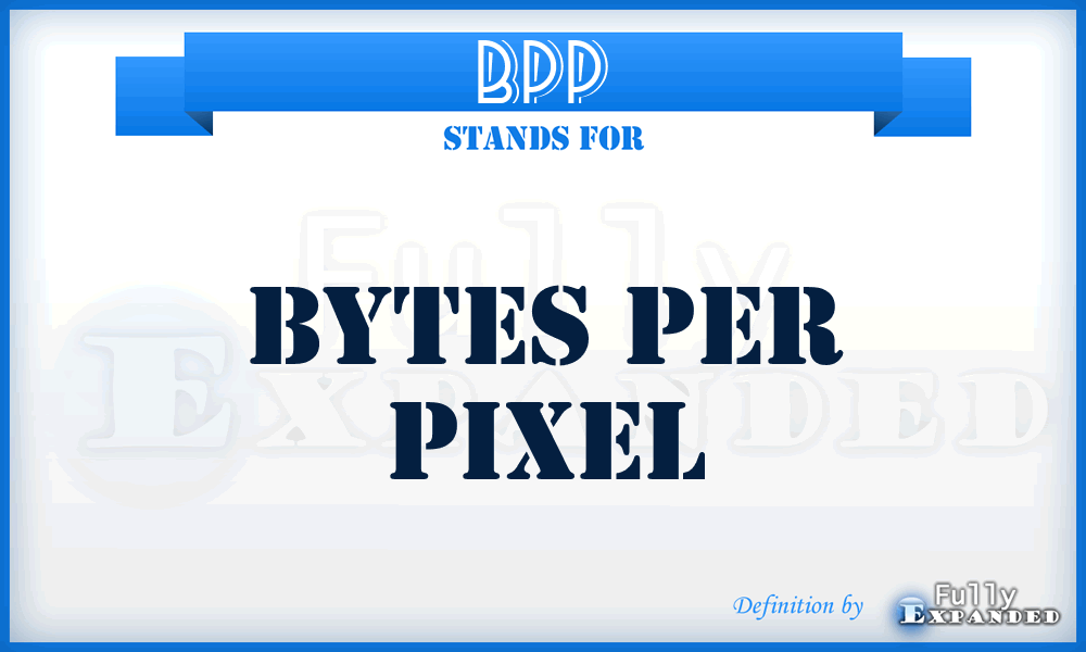 BPP - Bytes Per Pixel