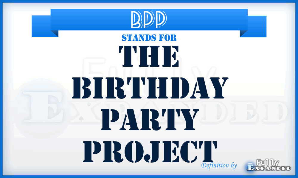 BPP - The Birthday Party Project