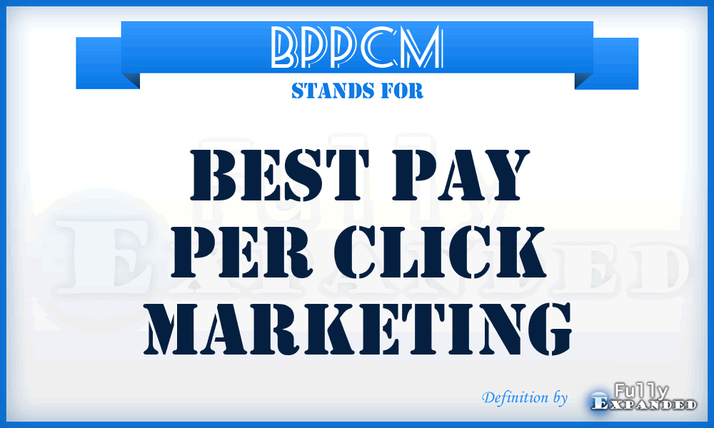 BPPCM - Best Pay Per Click Marketing