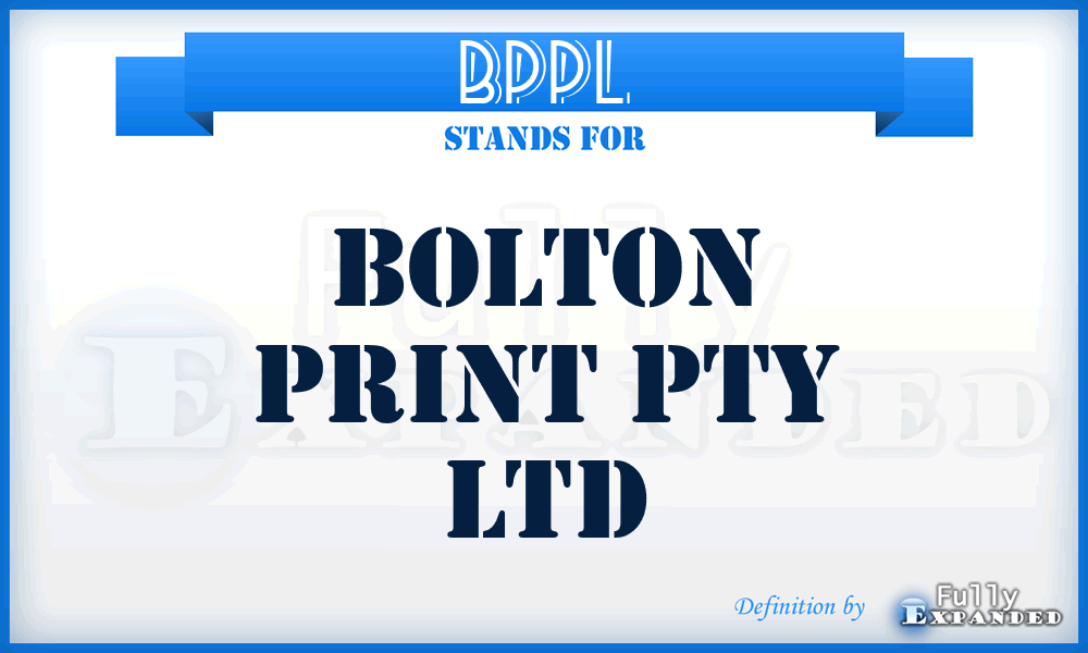 BPPL - Bolton Print Pty Ltd