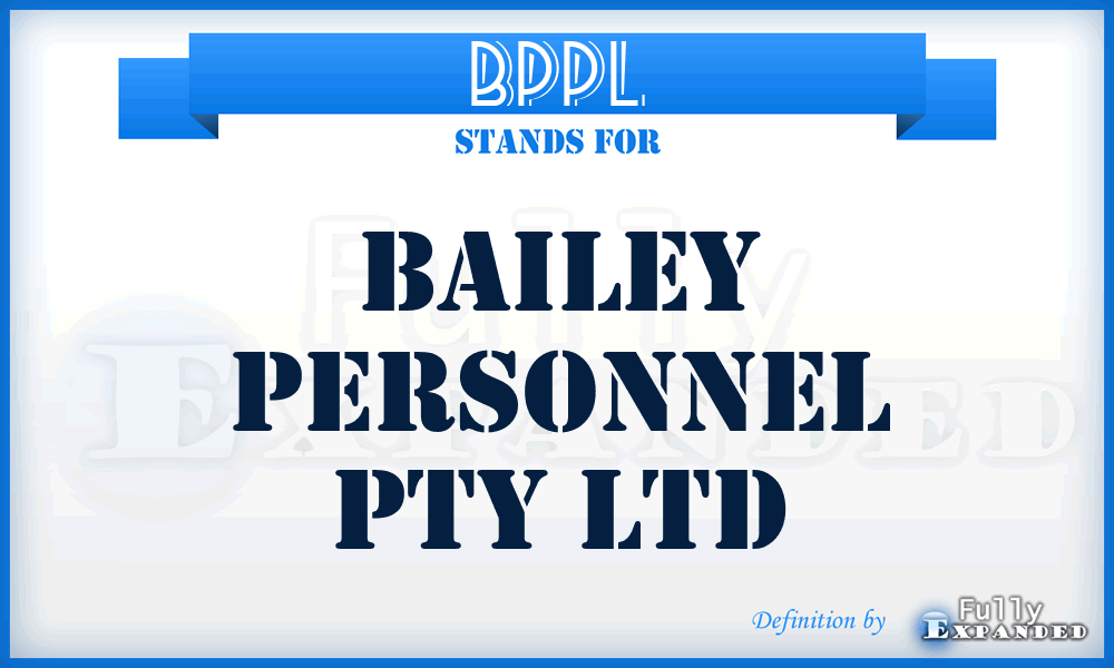 BPPL - Bailey Personnel Pty Ltd