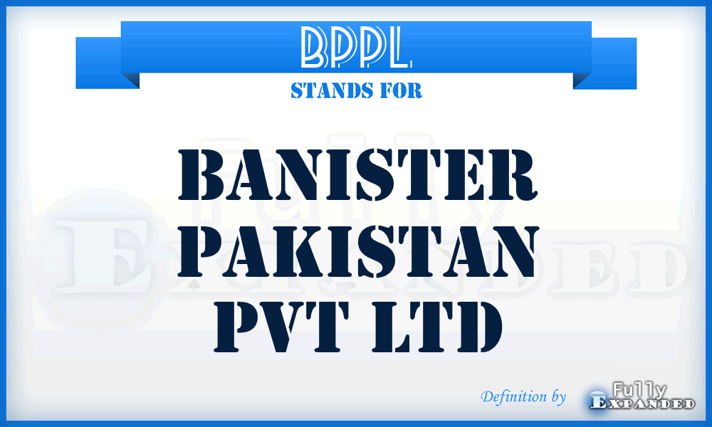 BPPL - Banister Pakistan Pvt Ltd
