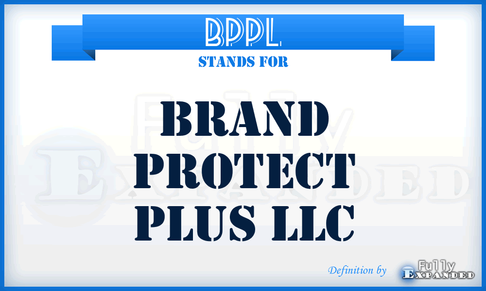 BPPL - Brand Protect Plus LLC