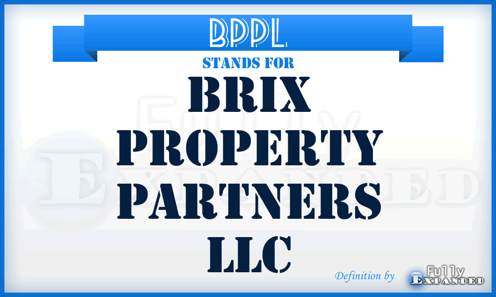 BPPL - Brix Property Partners LLC