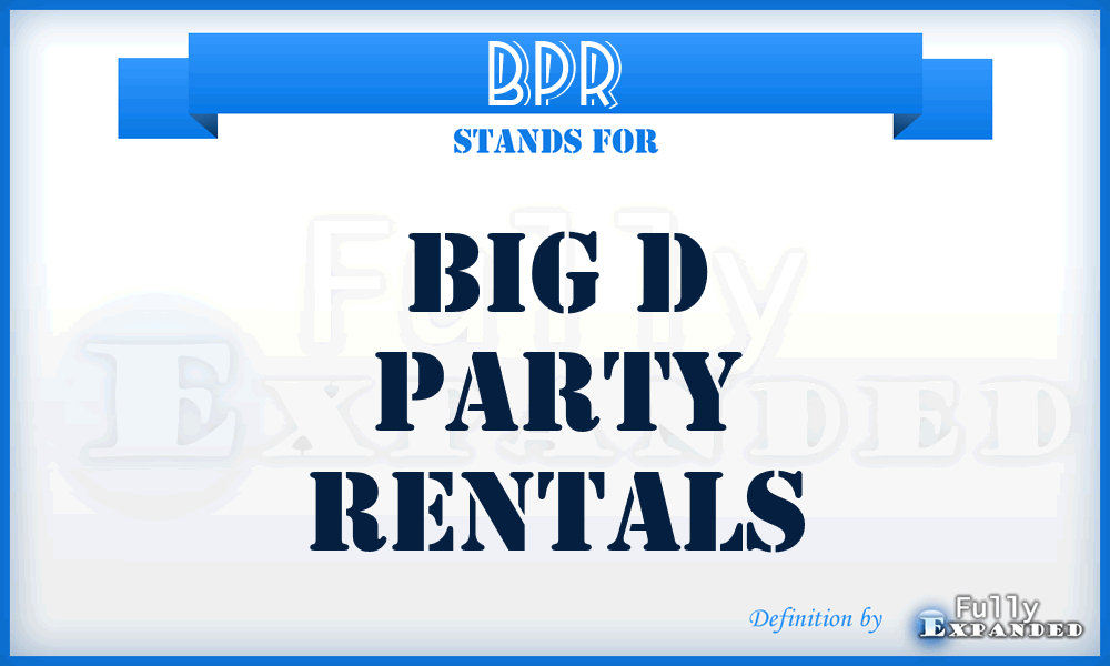 BPR - Big d Party Rentals