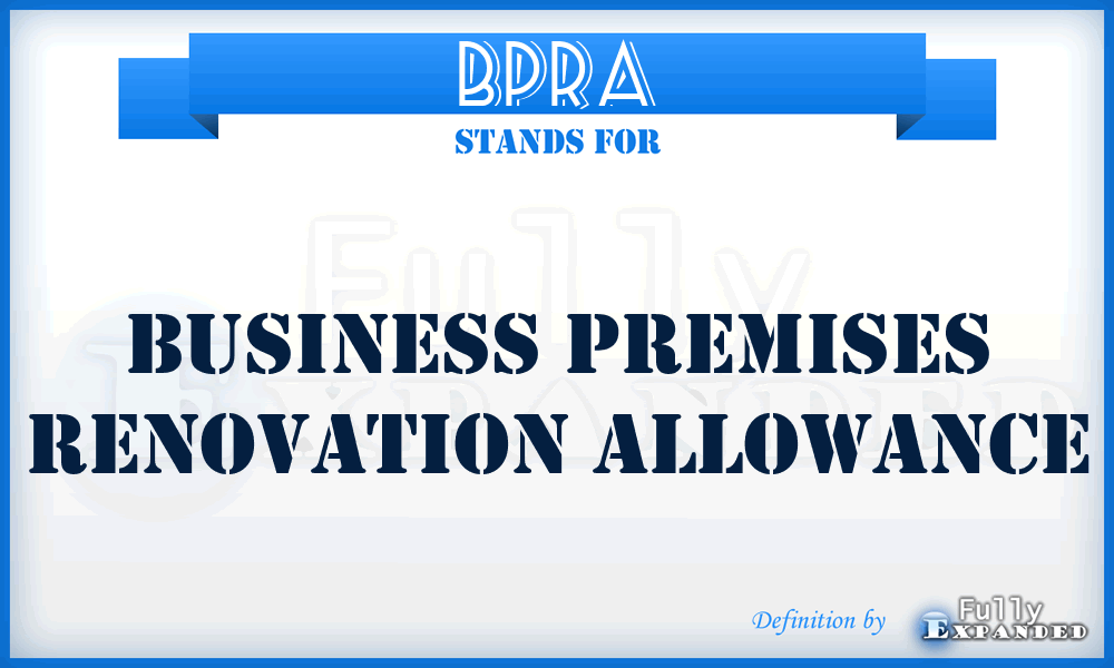 BPRA - Business Premises Renovation Allowance