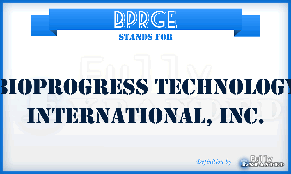 BPRGE - Bioprogress Technology International, Inc.