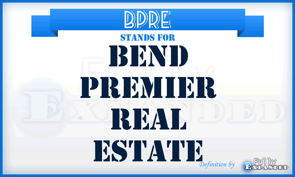 BPRE - Bend Premier Real Estate