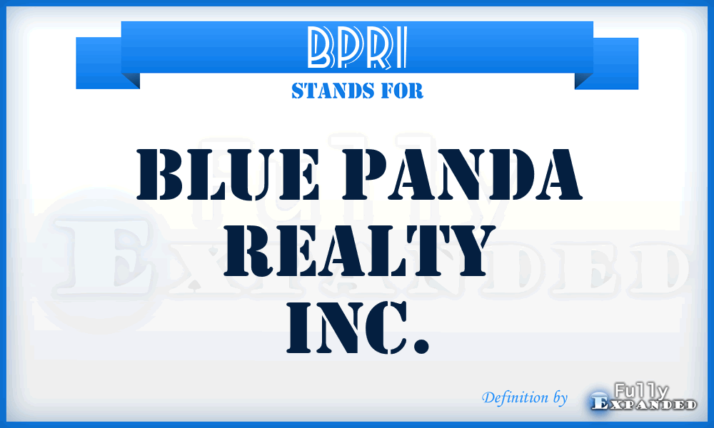 BPRI - Blue Panda Realty Inc.