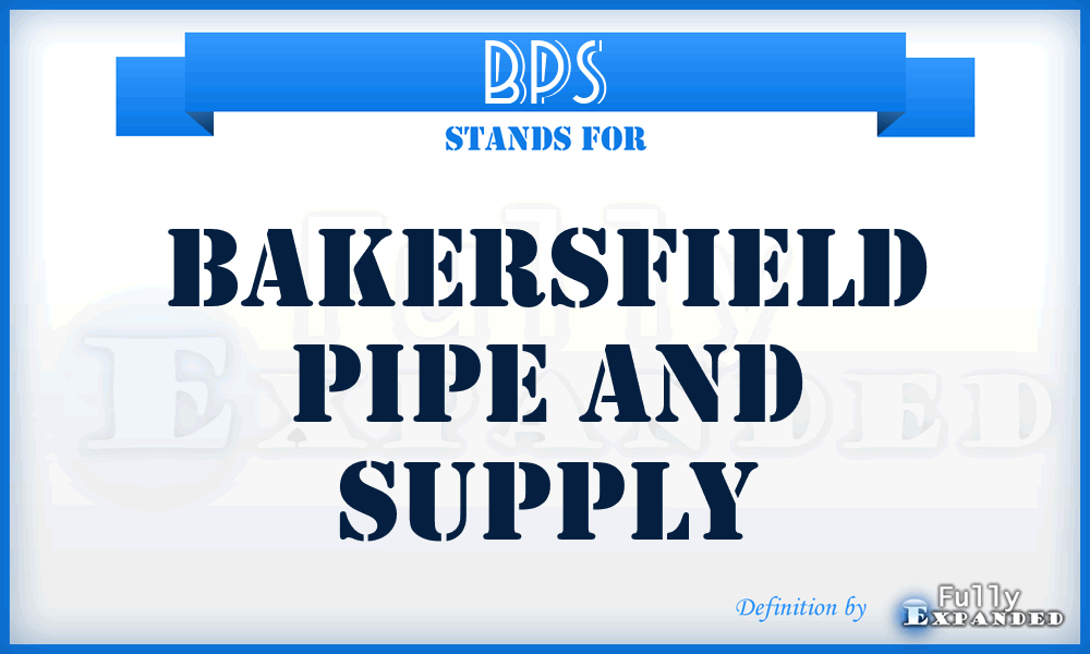 BPS - Bakersfield Pipe and Supply