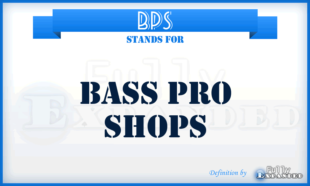 BPS - Bass Pro Shops