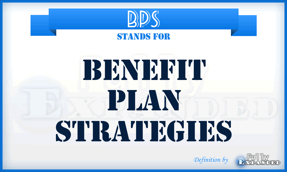 BPS - Benefit Plan Strategies