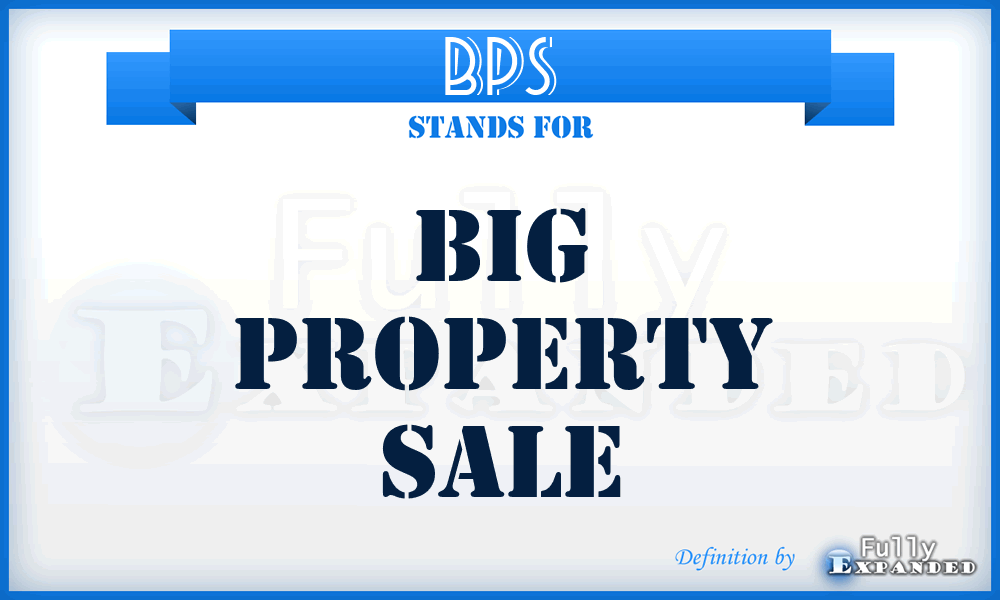 BPS - Big Property Sale