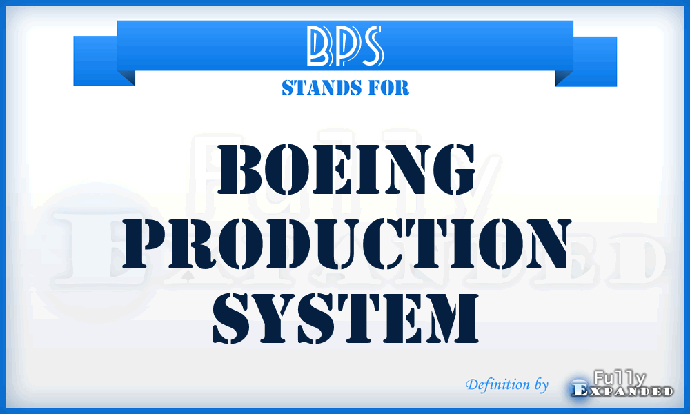 BPS - Boeing Production System