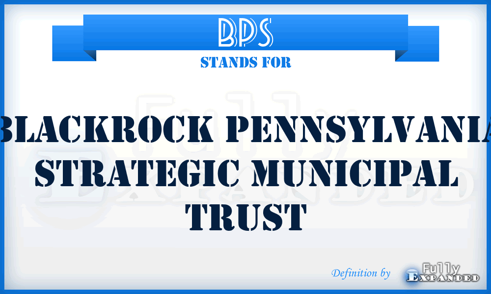 BPS - Blackrock Pennsylvania Strategic Municipal Trust