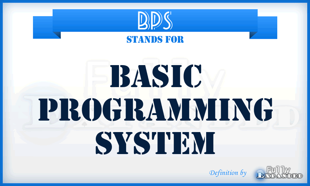 BPS - basic programming system