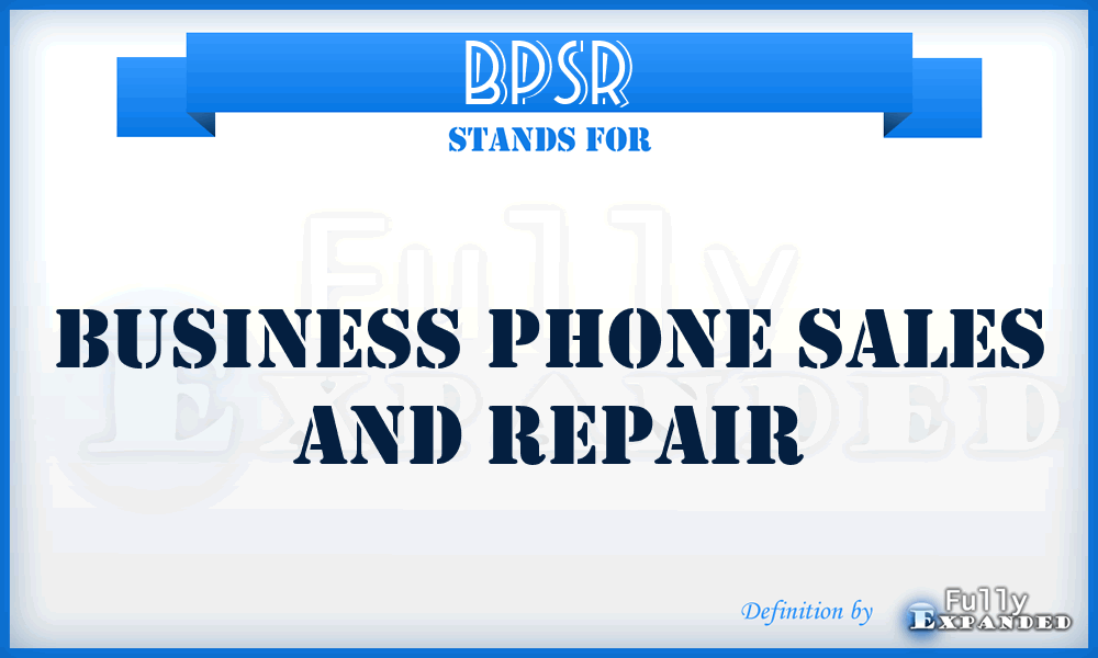 BPSR - Business Phone Sales and Repair
