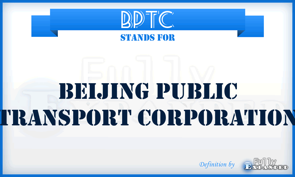 BPTC - Beijing Public Transport Corporation