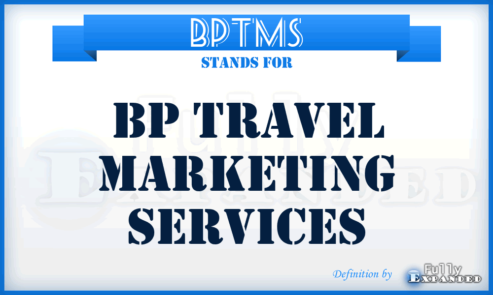 BPTMS - BP Travel Marketing Services