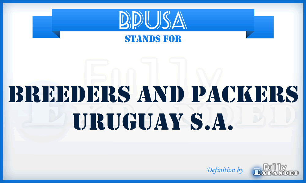 BPUSA - Breeders and Packers Uruguay S.A.