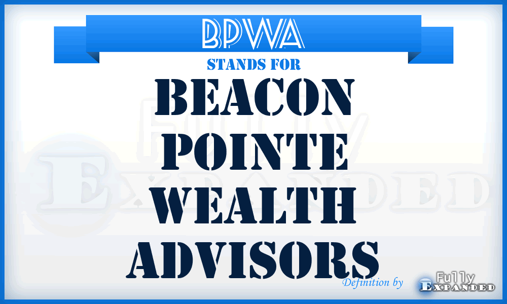 BPWA - Beacon Pointe Wealth Advisors