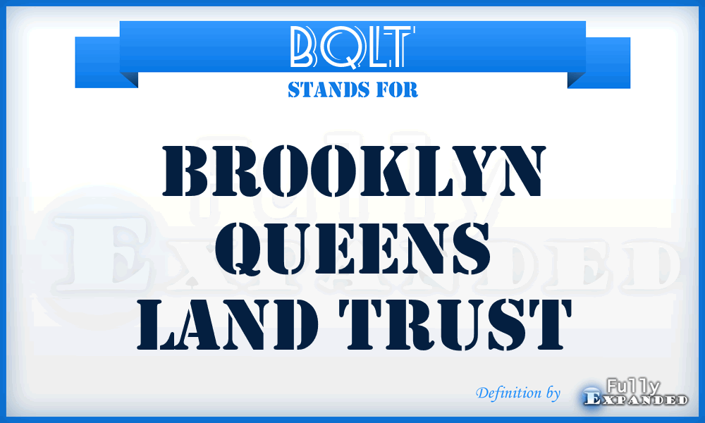 BQLT - Brooklyn Queens Land Trust