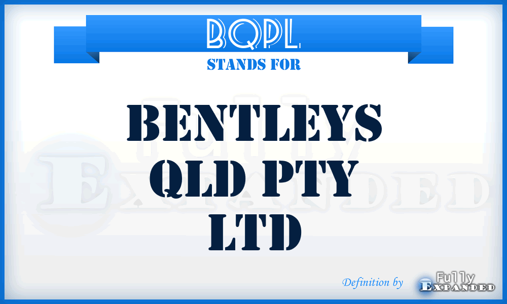 BQPL - Bentleys Qld Pty Ltd