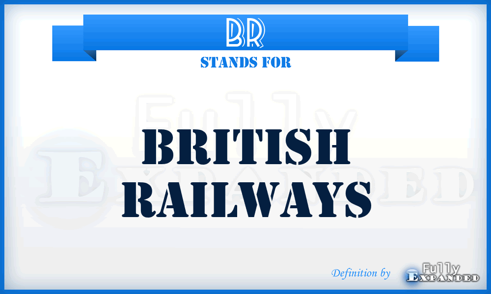 BR - British Railways