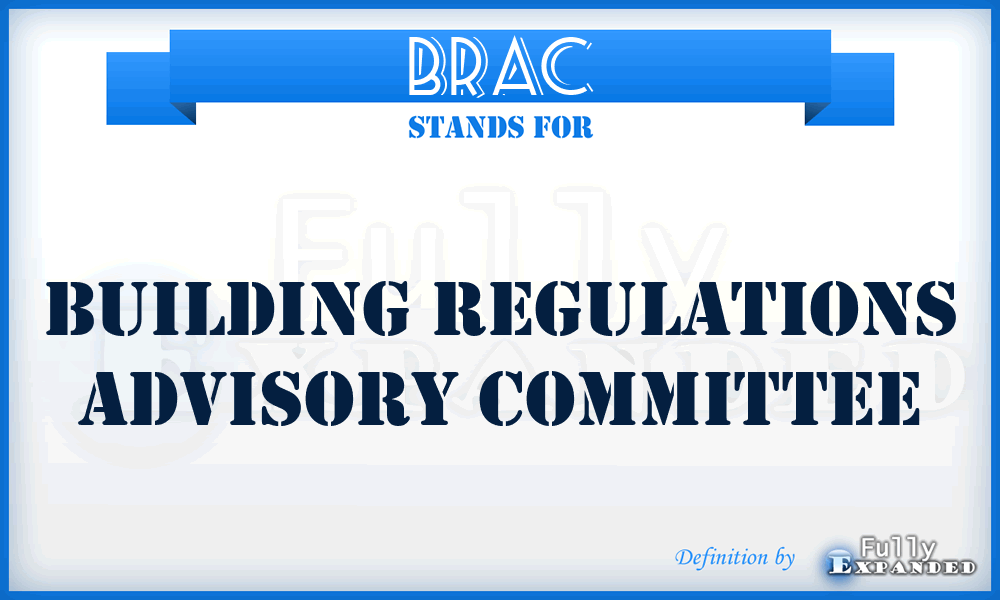 BRAC - Building Regulations Advisory Committee