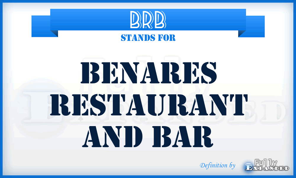 BRB - Benares Restaurant and Bar