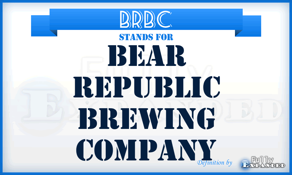 BRBC - Bear Republic Brewing Company