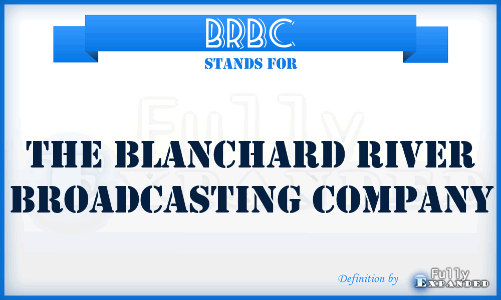 BRBC - The Blanchard River Broadcasting Company
