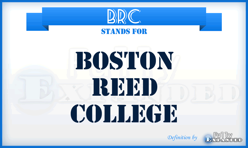 BRC - Boston Reed College