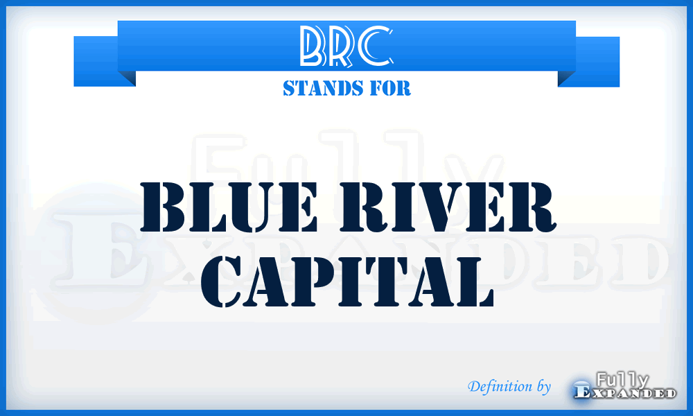 BRC - Blue River Capital
